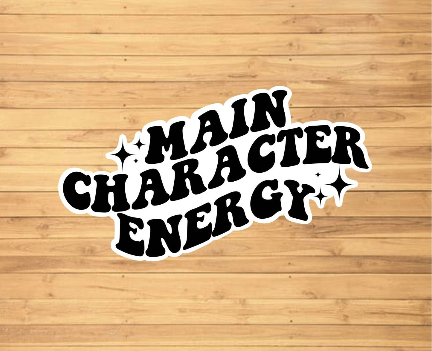 Main Character Energy Sticker